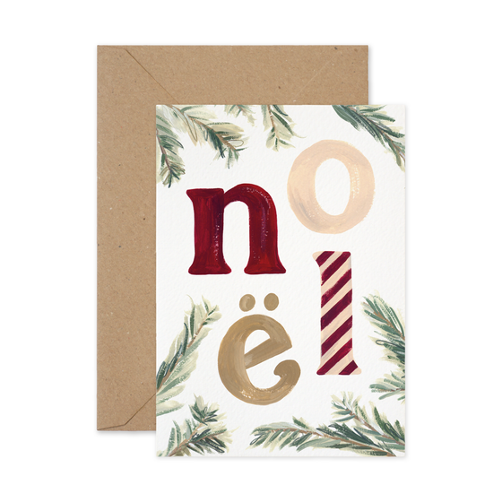 Illustrated Christmas greeting card featuring Christmas tree branch design and hand lettering which reads "noël".